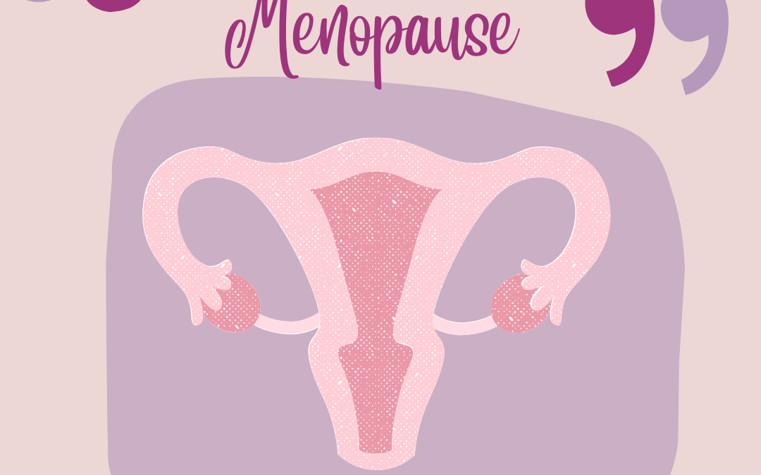 Let’s Talk about Menopause and TCM!