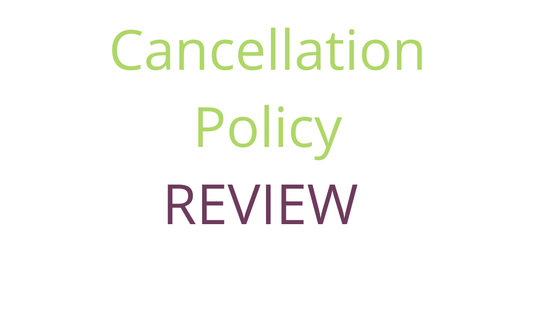 Cancellation Policy Review